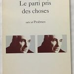 Francis PONGE Le Parti pris des choses